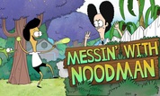 Messin' with Noodman